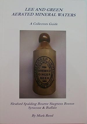 Lee and Green Aerated Mineral Waters - A Collectors Guide