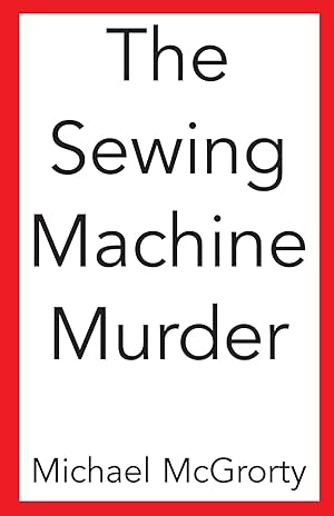 Bild des Verkufers fr The Sewing Machine Murder zum Verkauf von savehere619