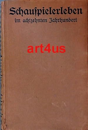 Bild des Verkufers fr Schauspielerleben im achtzehnten Jahrhundert : Erinnerungen von Joseph Anton Christ. zum Verkauf von art4us - Antiquariat