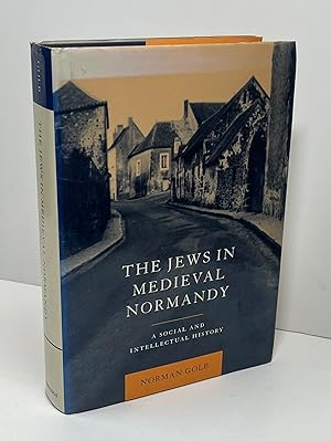 Seller image for The Jews in Medieval Normandy: A Social and Intellectual History for sale by Free Play Books