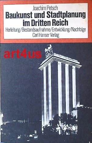 Baukunst und Stadtplanung im Dritten Reich : Herleitung, Bestandsaufnahme, Entwicklung, Nachfolge.