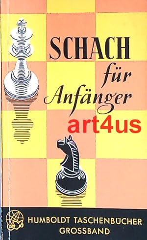 Bild des Verkufers fr Schach fr Anfnger zum Verkauf von art4us - Antiquariat