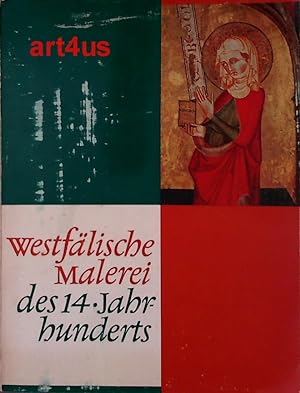 Imagen del vendedor de Westflische Malerei des 14. Jahrhunderts : Landesmuseum Mnster 22. Mrz - 17. Mai 1964. a la venta por art4us - Antiquariat
