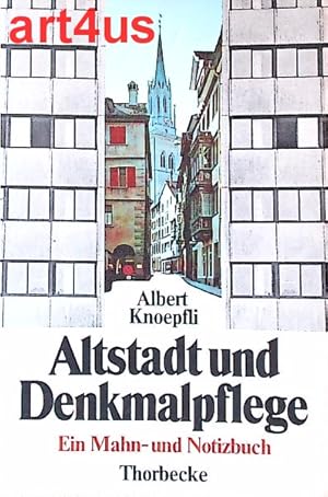 Seller image for Altstadt und Denkmalpflege : Ein Mahn- und Notizbuch. for sale by art4us - Antiquariat