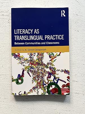 Seller image for Literacy as Translingual Practice: Between Communities and Classrooms for sale by Aeon Bookstore