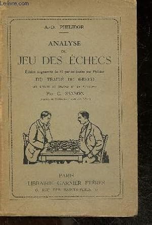 Bild des Verkufers fr Analyse du jeu des echecs - edition augmentee de 68 parties jouees par philidor du traite de greco des debuts de stamma et de ruy-lopez par c. sanson zum Verkauf von Le-Livre