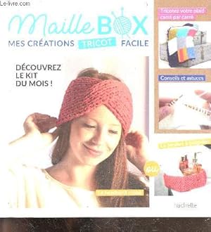 Bild des Verkufers fr Maille box mes creations tricot facile - headband croise, tricotez votre plaid carre par carre, conseils et astuces, paniere a poignes, jambieres retro, moufles, chaussettes de noel, points chenilles, porte cles, guide. zum Verkauf von Le-Livre