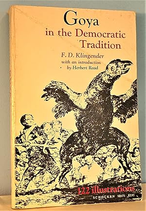 Imagen del vendedor de Goya in the Democratic Tradition a la venta por Berthoff Books