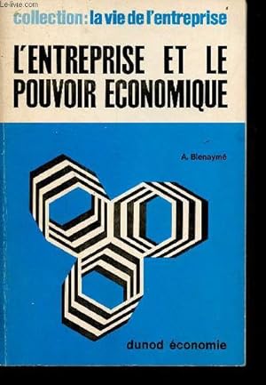 Seller image for L'entreprise et le pouvoir conomique - Collection la vie de l'entreprise. for sale by Le-Livre