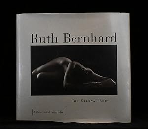 Image du vendeur pour Ruth Bernhard The Eternal Body : a Collection of Fifty Nudes mis en vente par Rain Dog Books