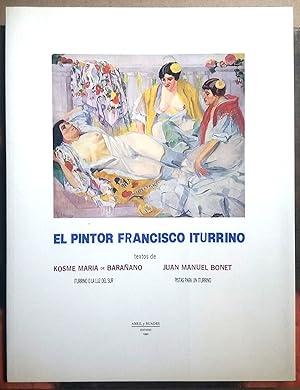 Imagen del vendedor de El pintor Francisco Iturrino a la venta por FERDYDURKE LIBROS