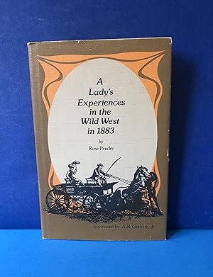 A Lady's Experiences in the Wild West in 1883