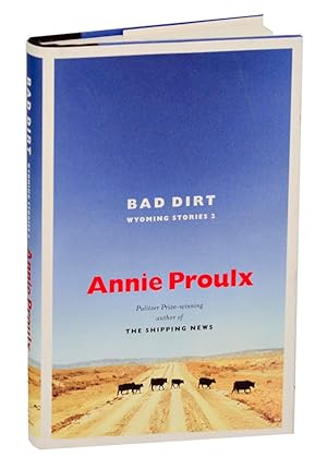 Image du vendeur pour Bad Dirt: Wyoming Stories 2 mis en vente par Jeff Hirsch Books, ABAA