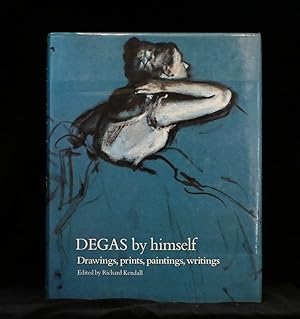 Imagen del vendedor de Degas by Himself Drawings, Prints, Paintings, Writings a la venta por Rain Dog Books