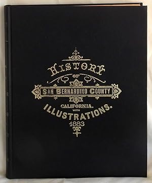 Bild des Verkufers fr History of San Bernardino County California with Illustrations 1883 zum Verkauf von Argyl Houser, Bookseller