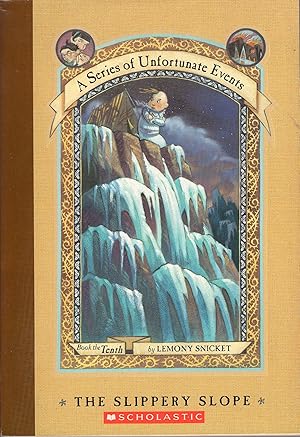 Seller image for The Slippery Slope (A Series of Unfortunate Events #10) for sale by A Cappella Books, Inc.