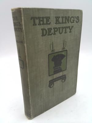 Imagen del vendedor de The King's Deputy: A Romance of the Last Century (Classic Reprint) a la venta por ThriftBooksVintage