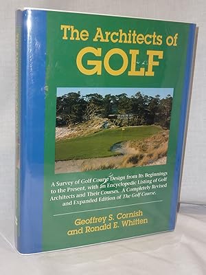 Immagine del venditore per The Architects of Golf: A Survey of Golf Course Design from Its Beginnings to the Present, With an Encyclopedic Listing of Golf Architects and Their Courses venduto da Antiquarian Golf