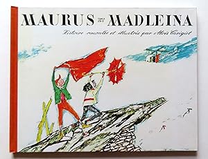 Maurus et Madleina - Quand il faut tranverser la montagne pour aller à la ville.