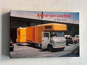 Imagen del vendedor de Atelier van Lieshout: a Manual a la venta por Aeon Bookstore