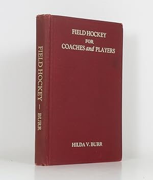 Field Hockey for Coaches and Players