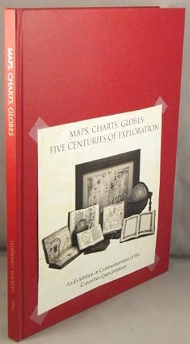 Seller image for Maps, Charts, Globes: Five Centuries of Exploration; A New Edition of E. L. Stevenson's Portolan Charts, and Catalogue of the 1992 Exhibition. for sale by Bucks County Bookshop IOBA