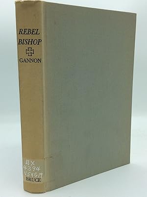 Seller image for REBEL BISHOP: The Life and Era of Augustin Verot for sale by Kubik Fine Books Ltd., ABAA