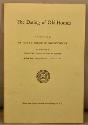 Bild des Verkufers fr The Dating of Old Houses zum Verkauf von Bucks County Bookshop IOBA