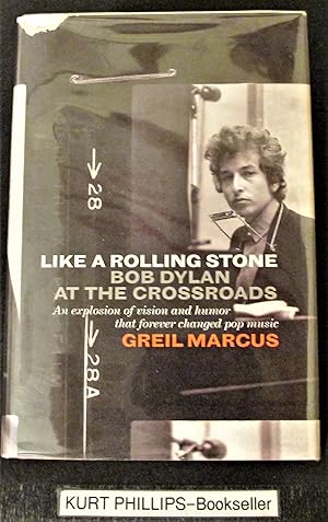 Like a Rolling Stone: Bob Dylan at the Crossroads