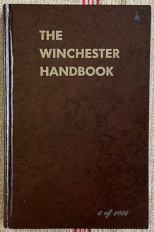 The Winchester Handbook. #1 of 1000. Signed ltd edition