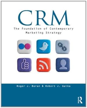 Imagen del vendedor de CRM: The Foundation of Contemporary Marketing Strategy a la venta por WeBuyBooks