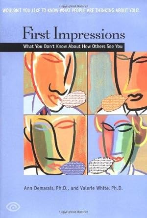 Seller image for First Impressions: What You Don't Know About How Others See You for sale by WeBuyBooks