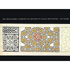 The Topkapi scroll : geometry and ornament in Islamic architecture : Topkapi Palace Museum Librar...