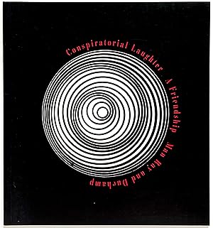 Imagen del vendedor de Conspiratorial Laughter: A Friendship: Man Ray and Duchamp a la venta por Lectern Books