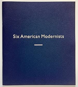 Seller image for Six American Modernists for sale by Lectern Books