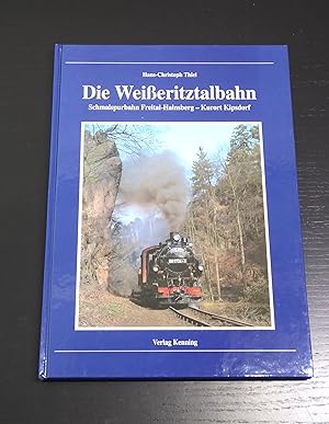 Die Weißeritztalbahn. Schmalspurbahn Freital- Hainsberg - Kurort Kipsdorf