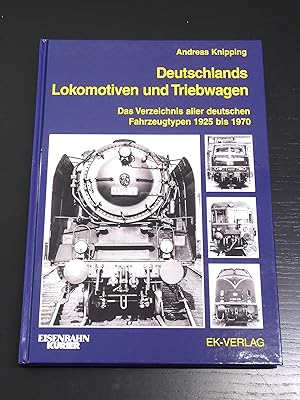 Seller image for Deutschlands Lokomotiven und Triebwagen: Das Verzeichnis aller deutschen Fahrzeugtypen 1925 bis 1970 for sale by Bradley Ross Books