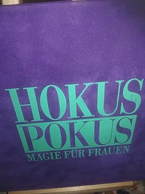Seller image for Hokus Pokus, Magie der Frauen for sale by Verlag Robert Richter
