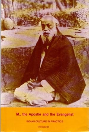 M., THE APOSTLE & THE EVANGELIST (TWELVE VOLUMES): A Continuation of M.'s Sri Sri Ramakrishna Kat...