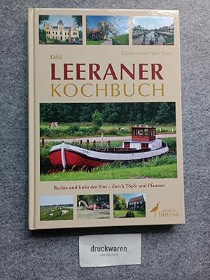 Bild des Verkufers fr Das Leeraner Kochbuch : rechts und links der Ems - durch Tpfe und Pfannen. zum Verkauf von Druckwaren Antiquariat
