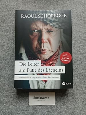 Seller image for Die Leiter am Fue des Lchelns : der biografische Ratgeber eines clownesken Managers. for sale by Druckwaren Antiquariat