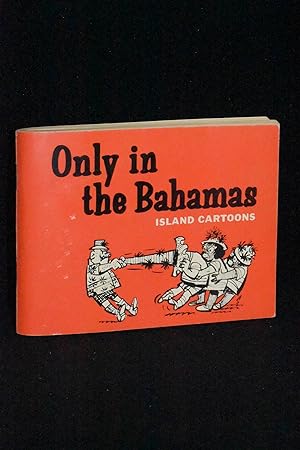 Only in the Bahamas: Island Cartoons
