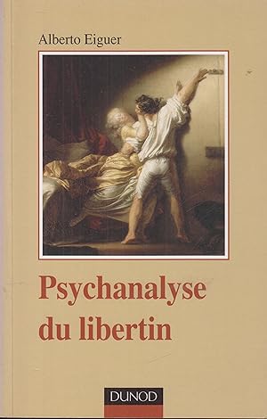 Bild des Verkufers fr Psychanalyse du libertin zum Verkauf von PRISCA