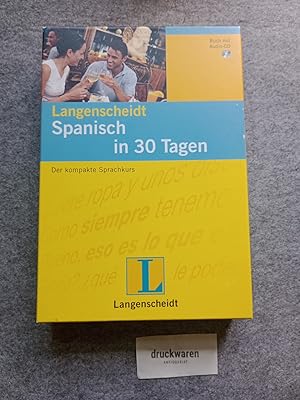 Seller image for Spanisch in 30 Tagen : der kompakte Sprachkurs, Buch mit Audio-CD. Basics. for sale by Druckwaren Antiquariat