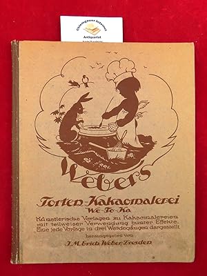 Torten-Kakoaomalerei. (We-To-Ka). Künstlerische Vorlagen zu Kakaomalereien mit teilweiser Verwend...