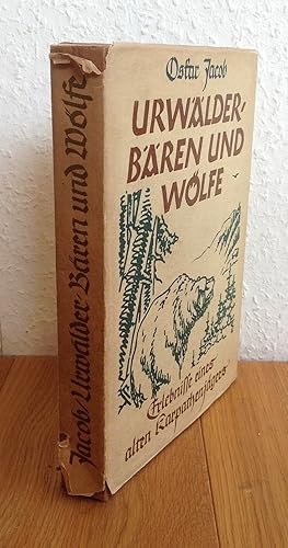 Urwälder, Bären und Wölfe. Erlebnisse eines Karpatenweidmannes .