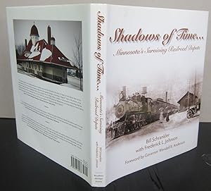 Immagine del venditore per Shadows of Time. Minnesota's Surviving Railroad Depots venduto da Midway Book Store (ABAA)