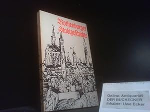 Bild des Verkufers fr Rothenburger Stadtgeschichte : ein Gang durch ein Jahrtausend der ehemals Freien Reichsstadt. zum Verkauf von Der Buchecker