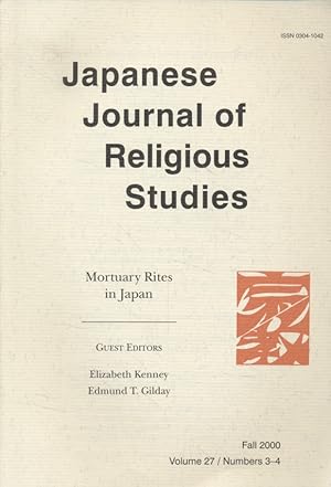 Bild des Verkufers fr Japanese Journal of Religious Studies - Mortuary Rites in Japan - Fall 2000. Guest Editors Elizabeth Kenney, Edmund T. Gilday. zum Verkauf von Fundus-Online GbR Borkert Schwarz Zerfa