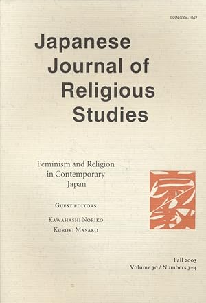 Bild des Verkufers fr Japanese Journal of Religious Studies - Feminism and Religion in Contemporary Japan - Fall 2003. Guest Editors Kawahashi Noriko, Kuroki Masako. zum Verkauf von Fundus-Online GbR Borkert Schwarz Zerfa